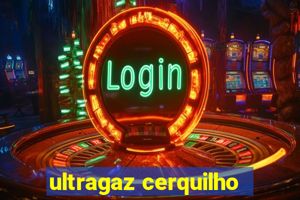 ultragaz cerquilho